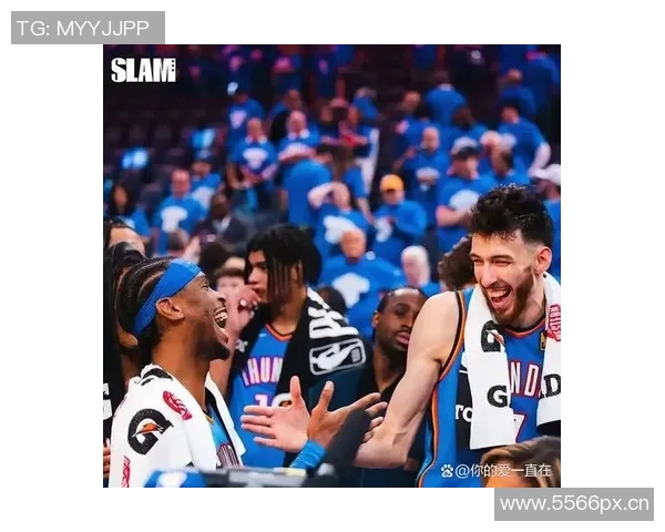 SGA缺阵!雷霆今日首发阵容揭晓